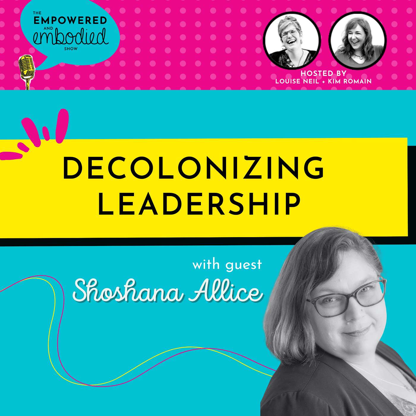 Empowered & Embodied Show