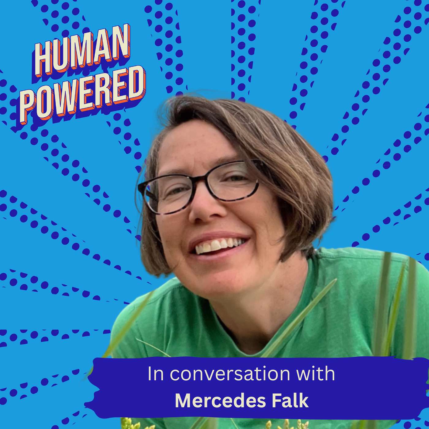 Human Powered: In Conversation with Mercedes Falk