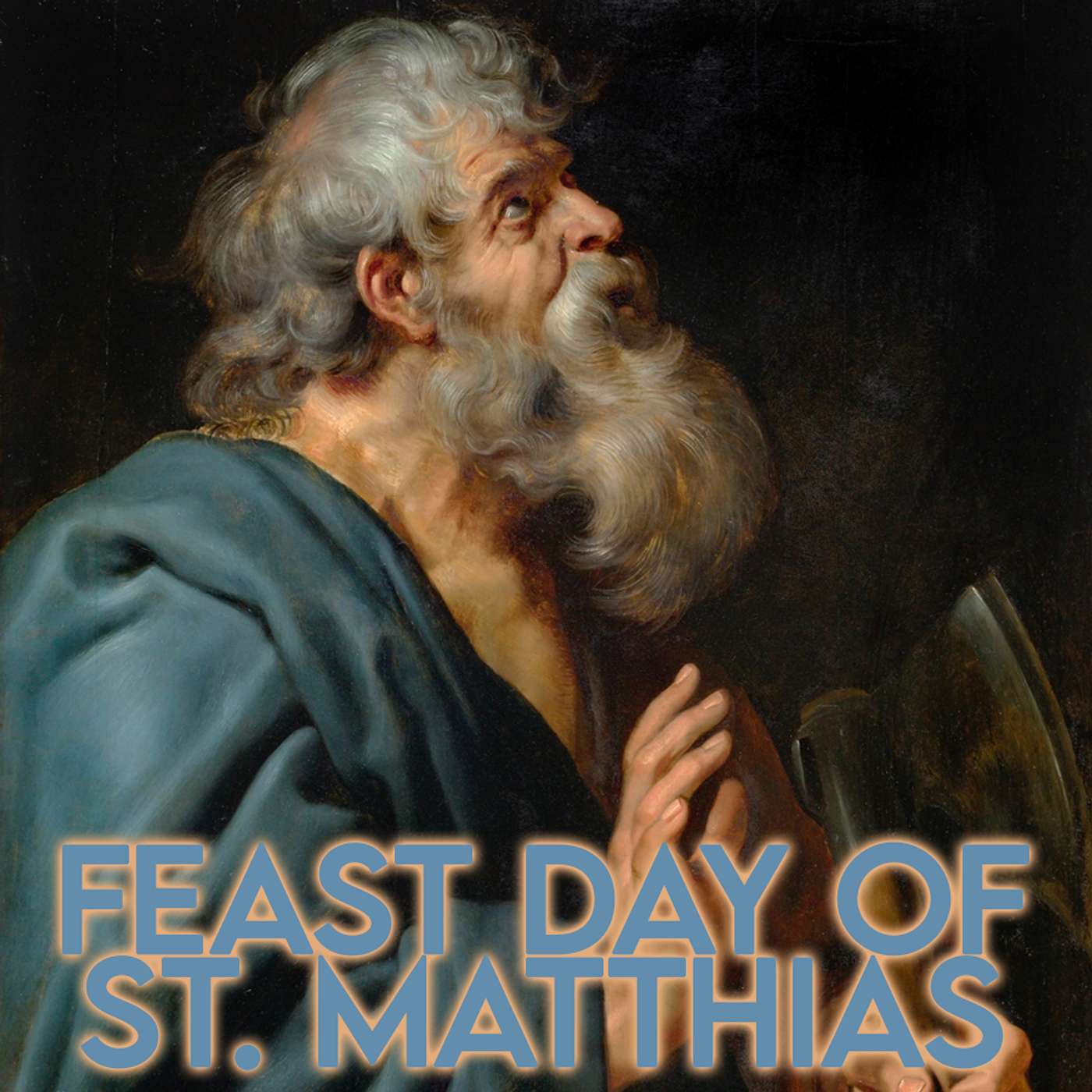 Season 6 Episode 103 - Feast day of St. Matthias episode artwork