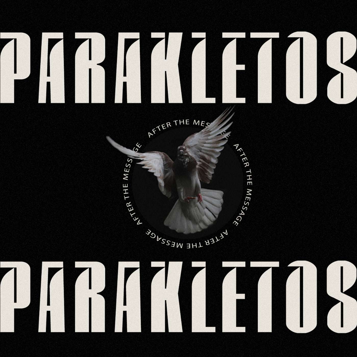 After the Message | Parakletos
