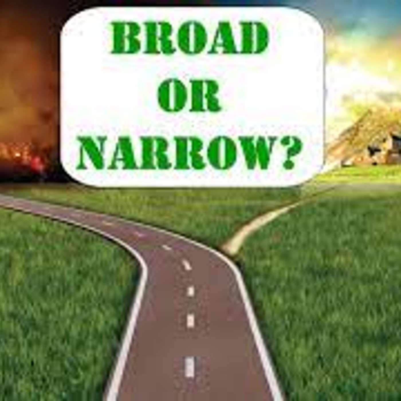 Divided World (Broad or Narrow Path)