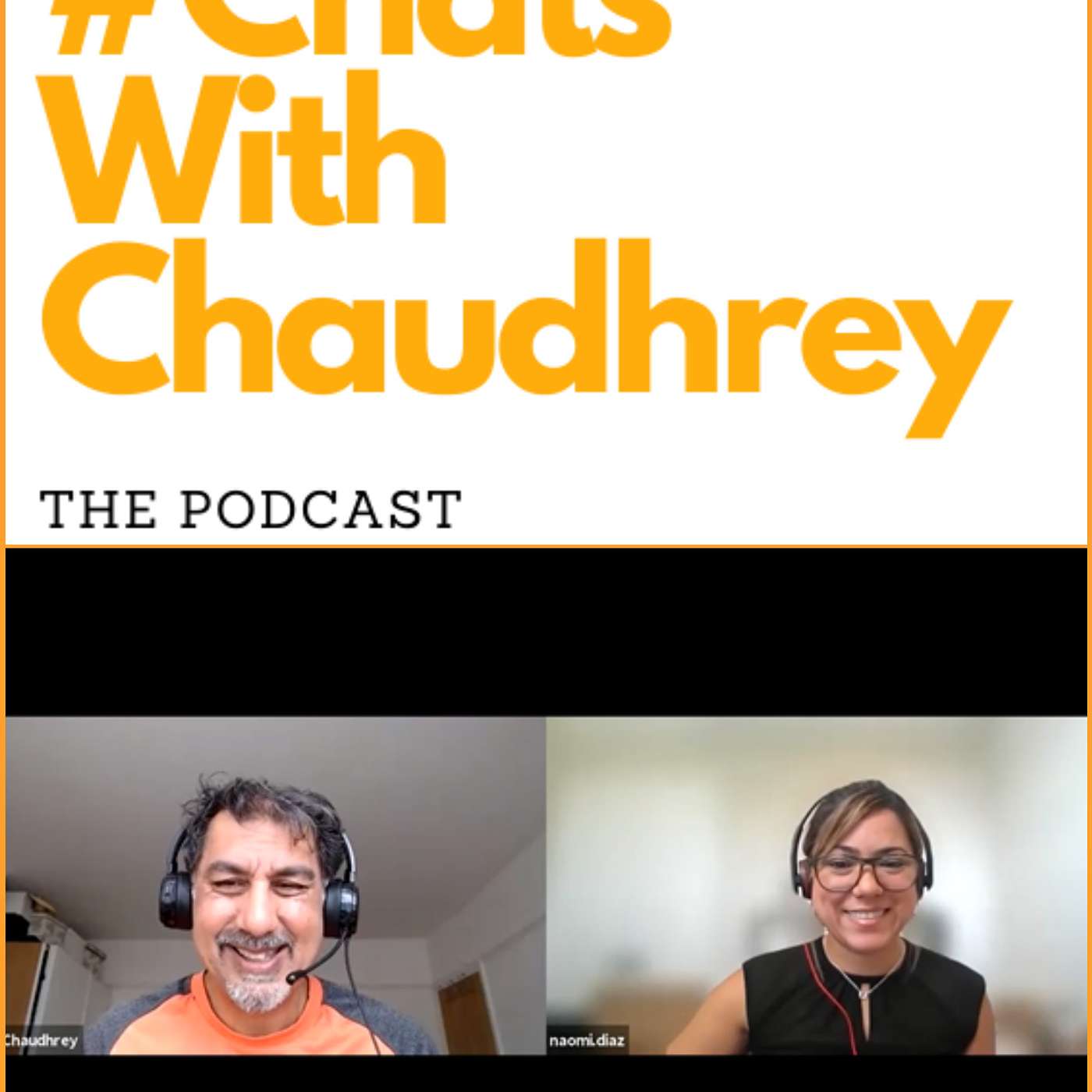#ChatsWithChaudhrey the Podcast