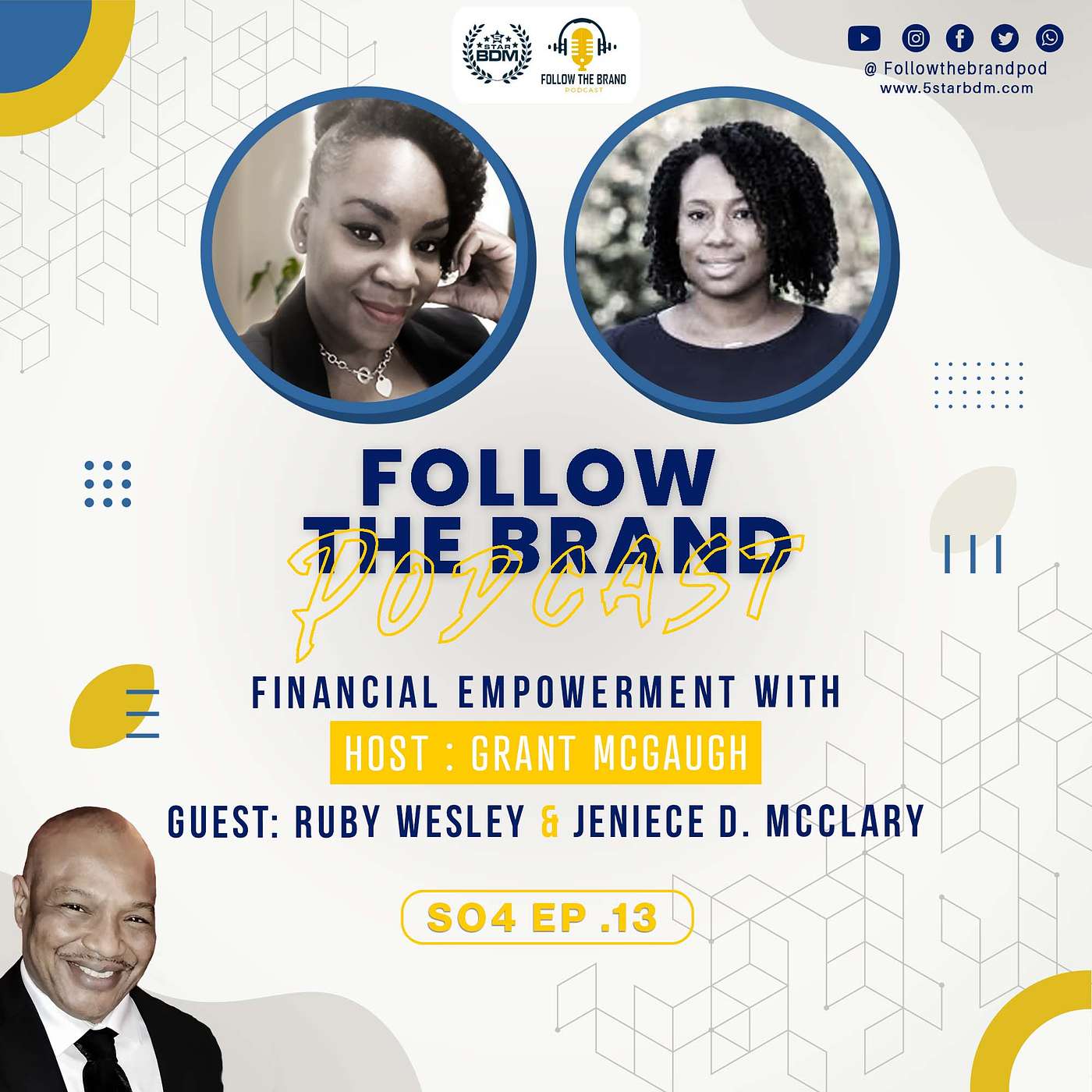 Season 4 Episode 13: Changing the Narrative with Ruby Wesley and Jeniece McClary Financial Advisors with Northwestern Mutual