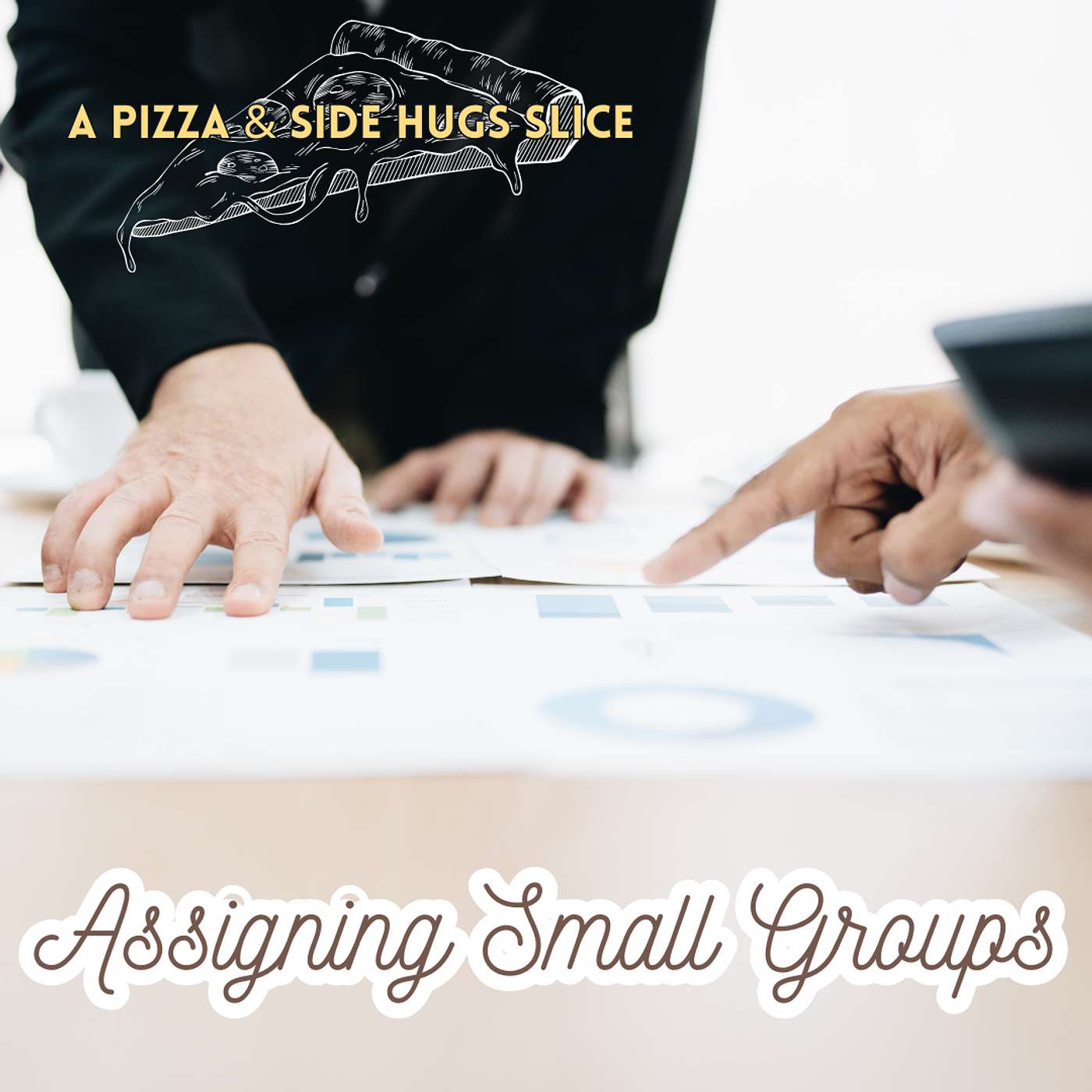 Pizza & Side Hugs