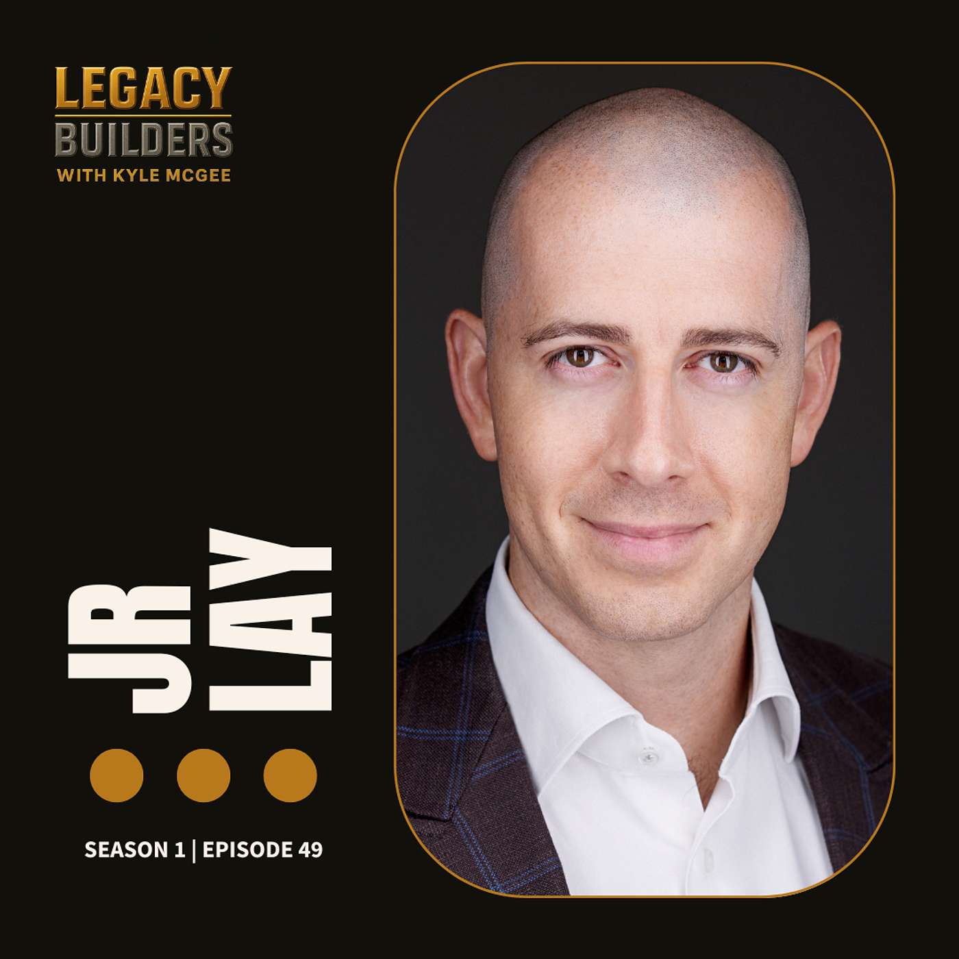 Legacy Builders with Kyle McGee