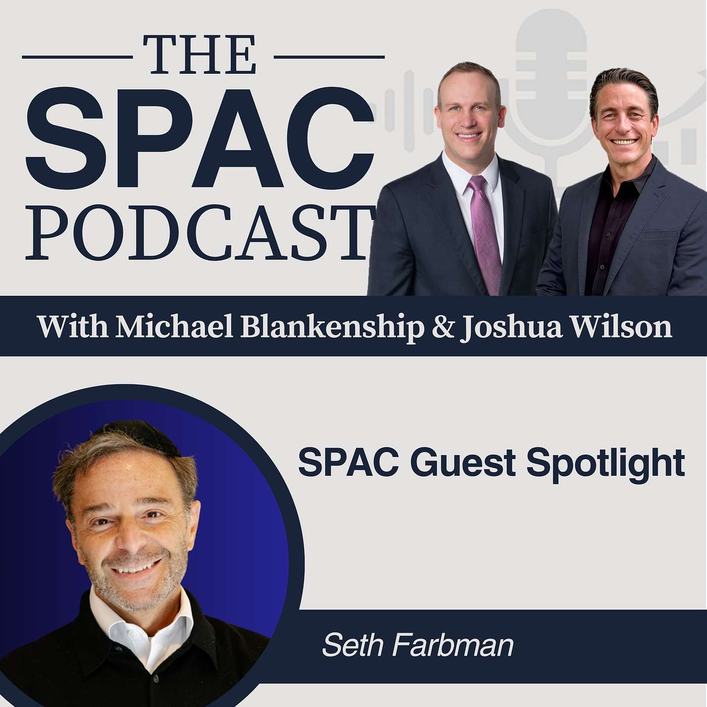 SPAC Guest Spotlight: Seth Farbman