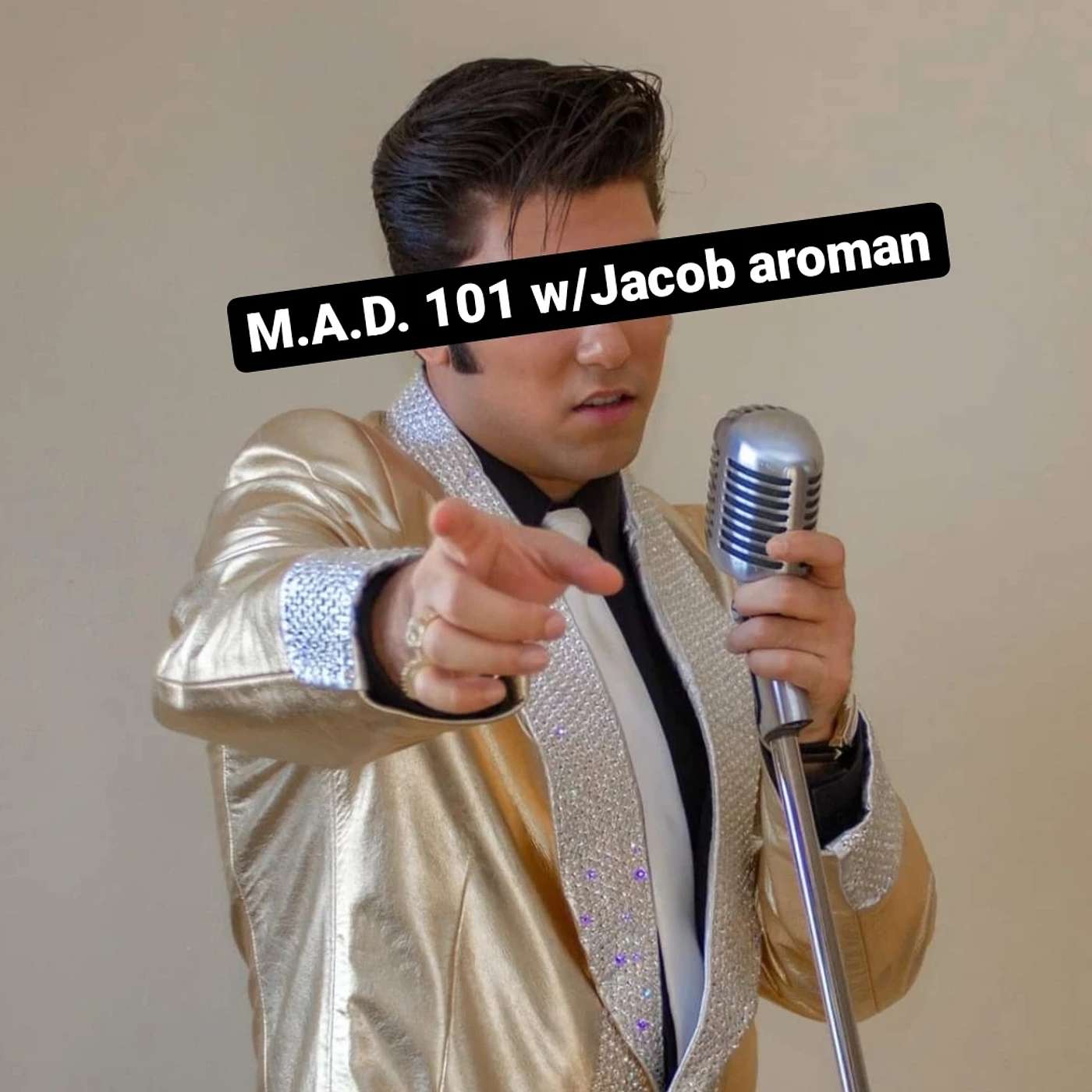 M.A.D. 101 w/Jacob Roman
