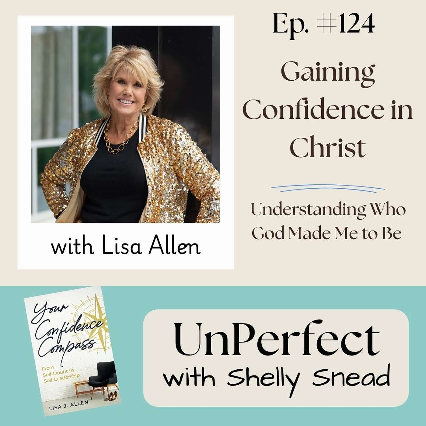 Gaining Confidence in Christ: Understanding Who God Made Me to Be with Lisa Allen