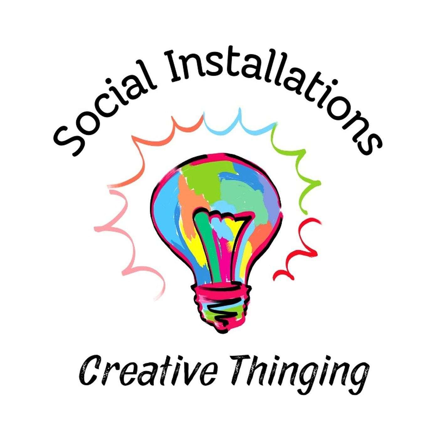 Social Installations: Creative Thinging