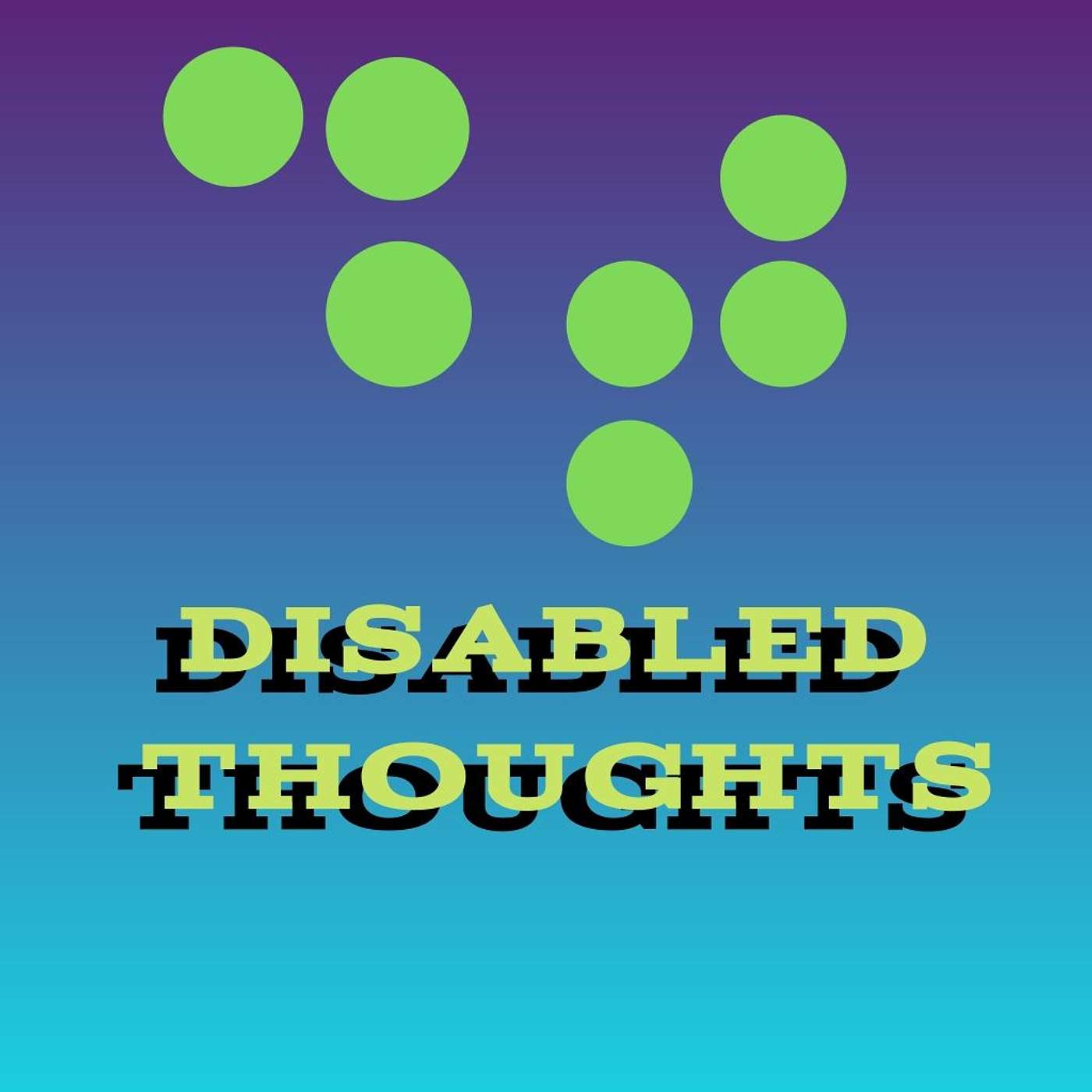 Disabled Thoughts
