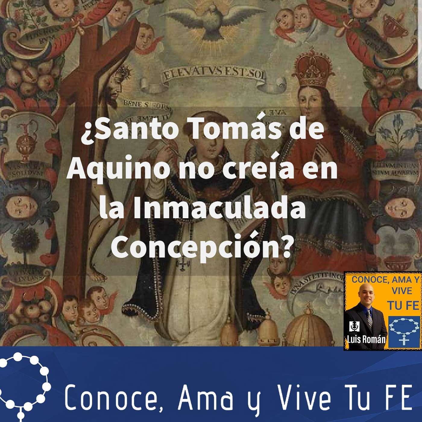 Episodio 127: 🤔 ¿Santo Tomás de Aquino no creía en la Inmaculada Concepción?  ✝ episode artwork