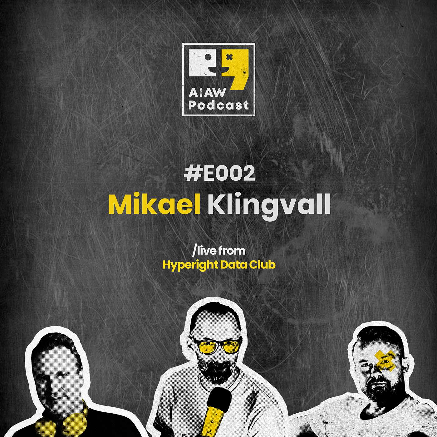 AIAW Podcast Episode 002 - Mikael Klingvall