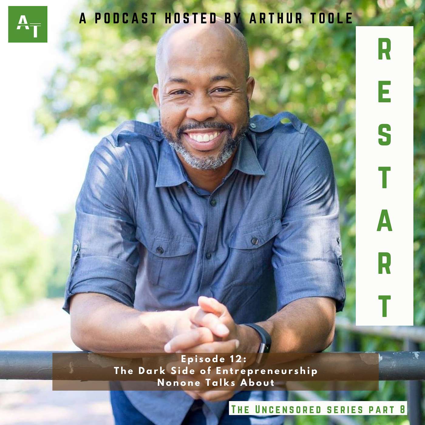 The Restart Podcast (Ep 12) - Uncensored, Episode 8
