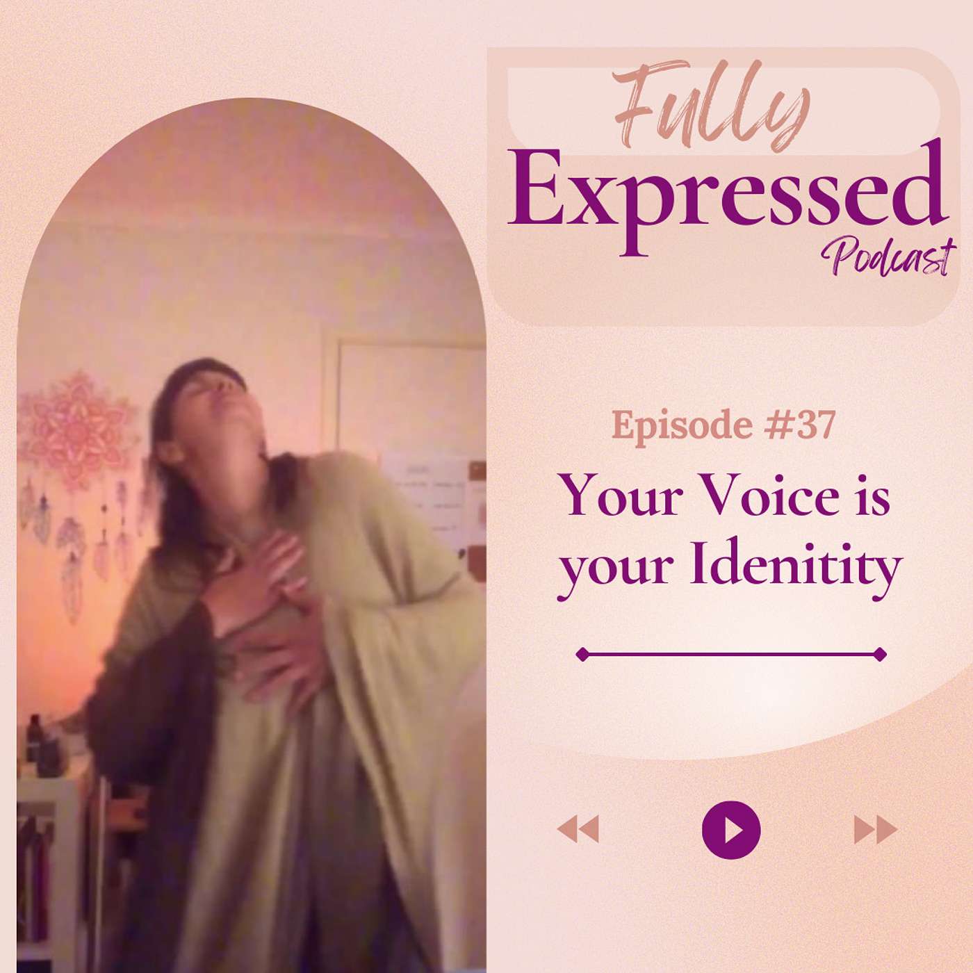 Episode #37 - Your Voice is a part of Your Identity