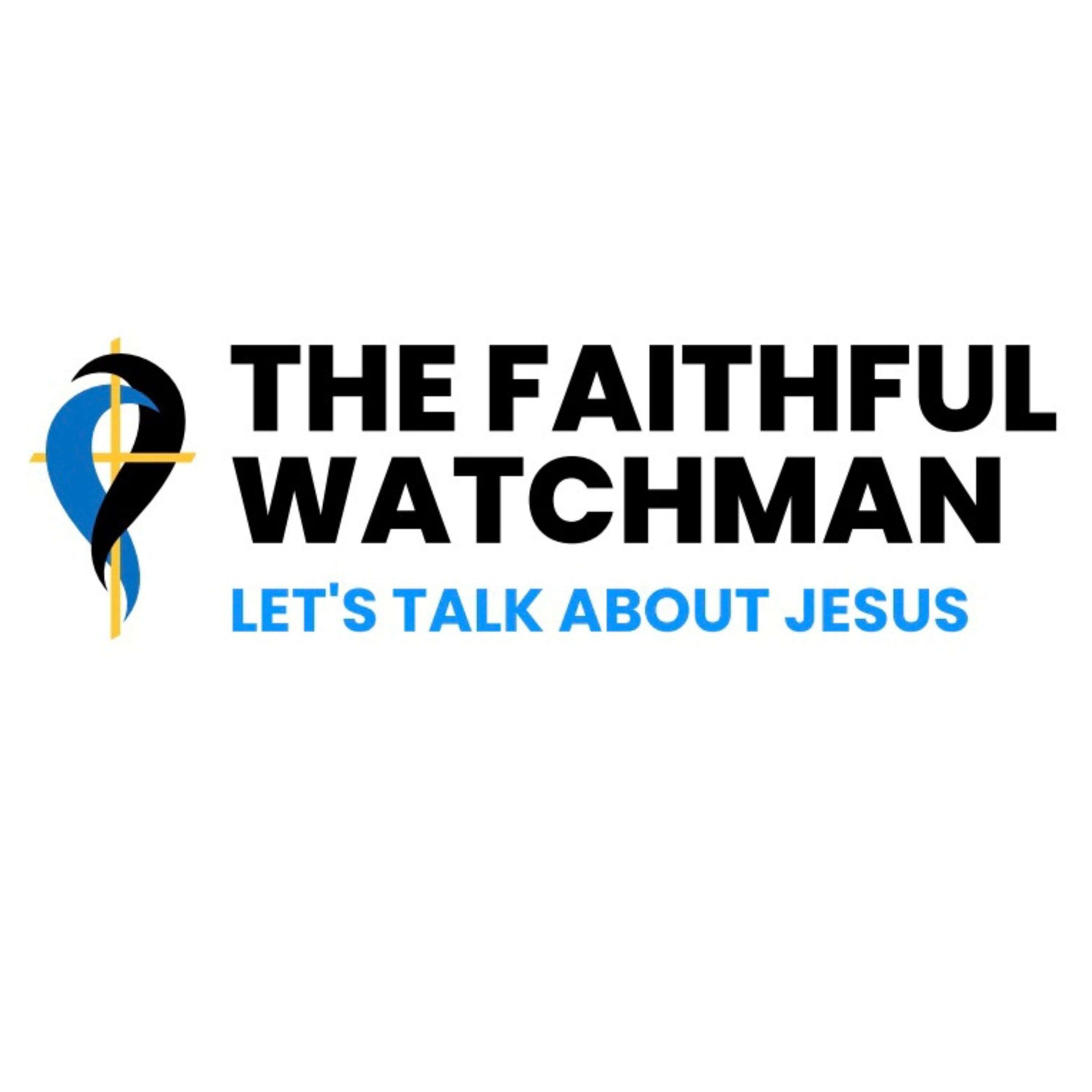 The Faithful Watchman