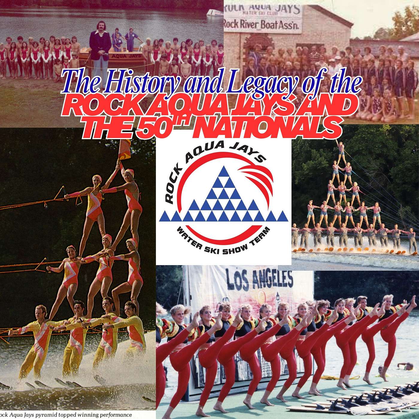 The Legacy of the Rock Aqua Jays and the 50th Nationals