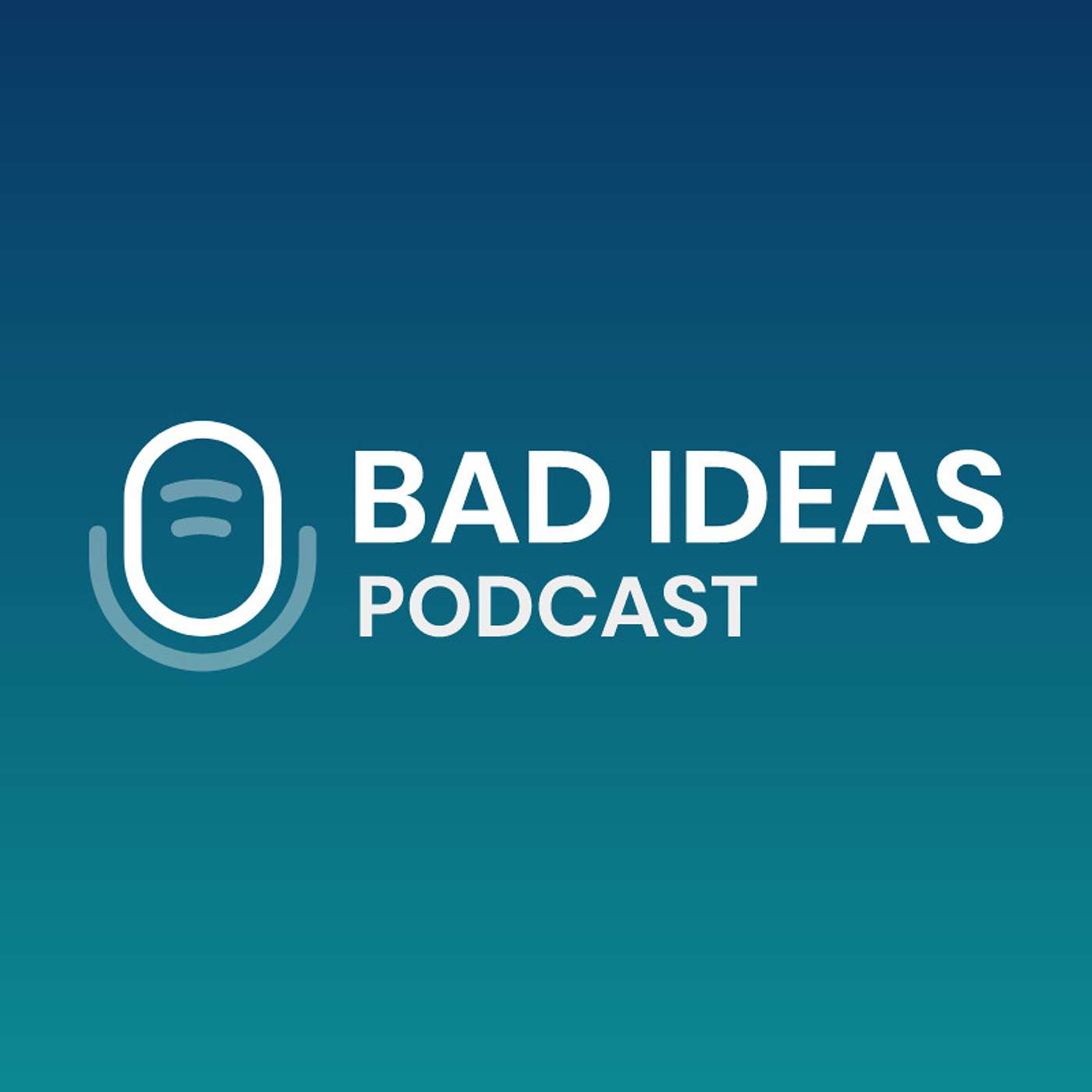 Bad Ideas Podcast podcast artwork