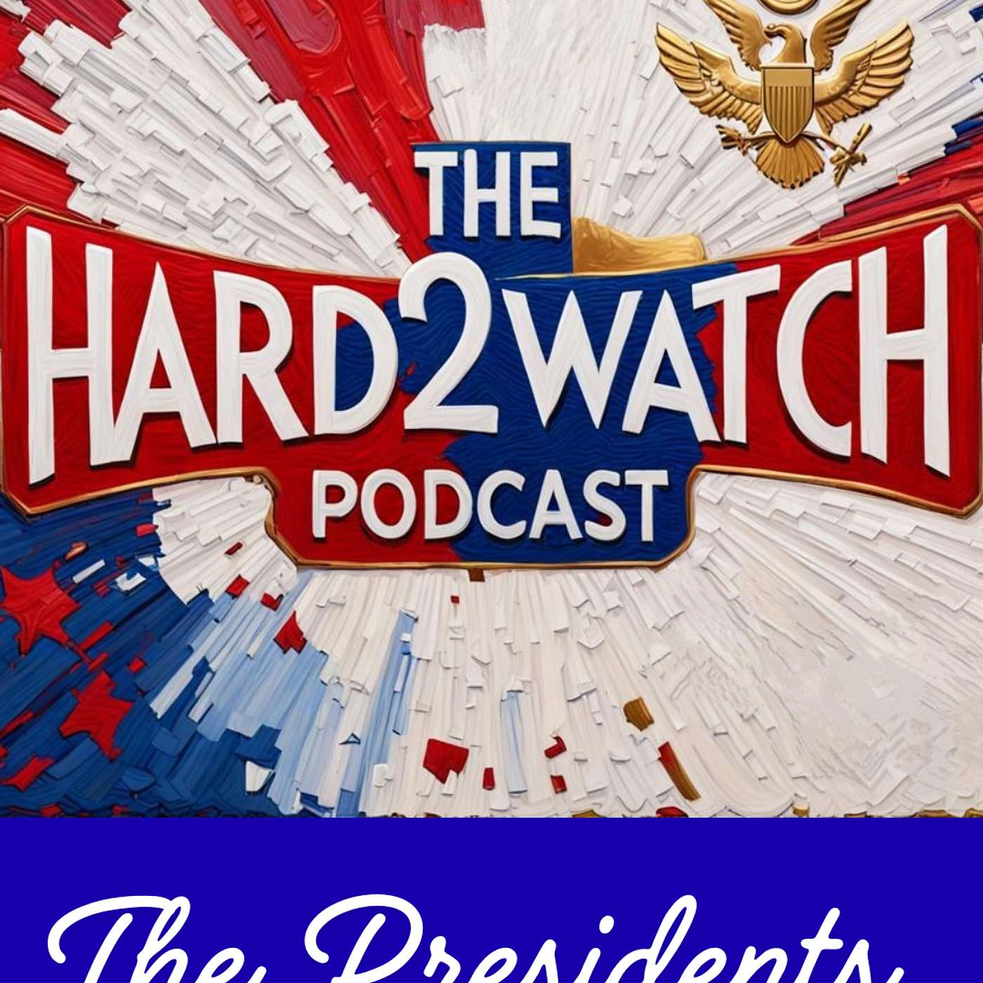 137 - The Presidents (Or 250 Years Of Follies) episode artwork