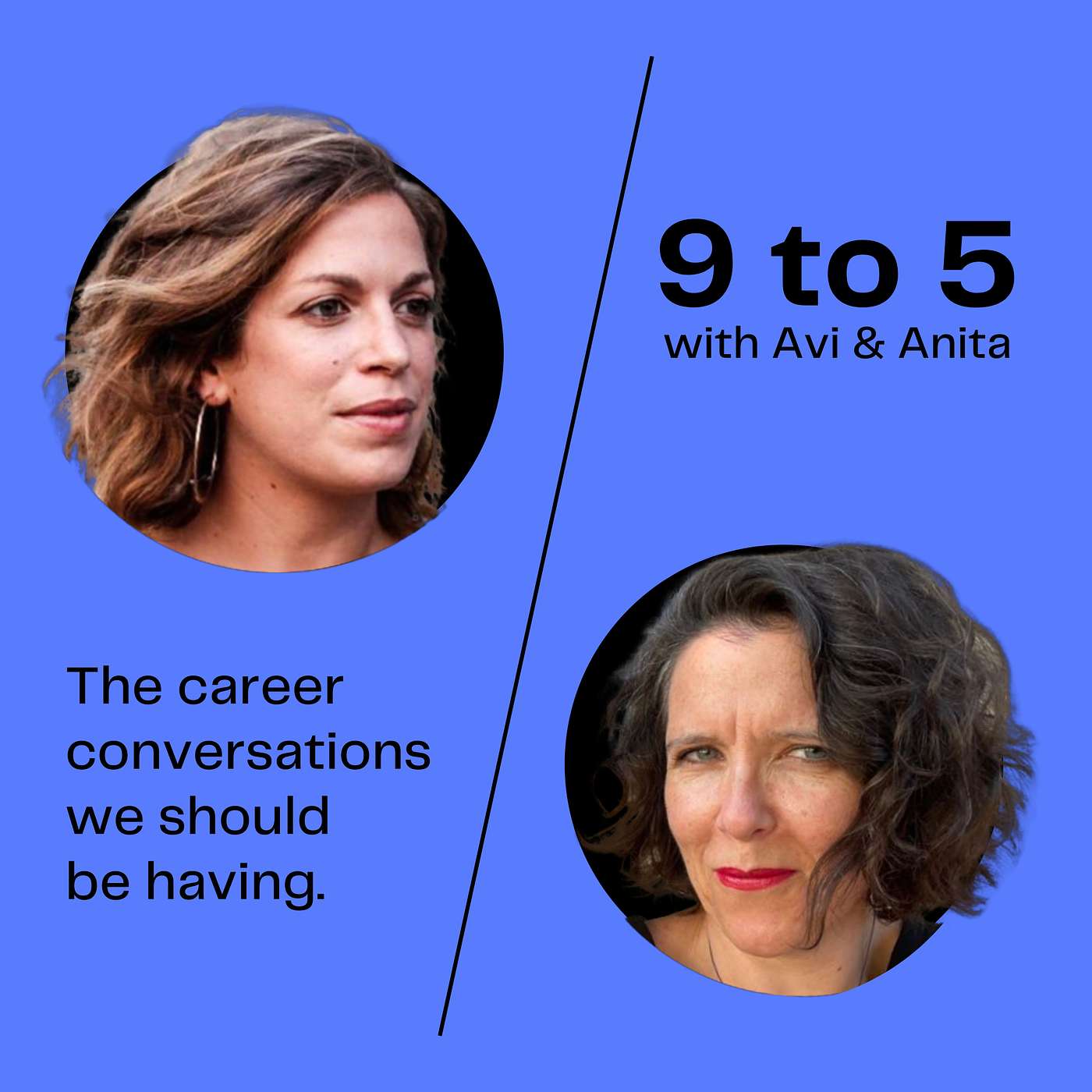 Trailer: 9 to 5 with Avi and Anita