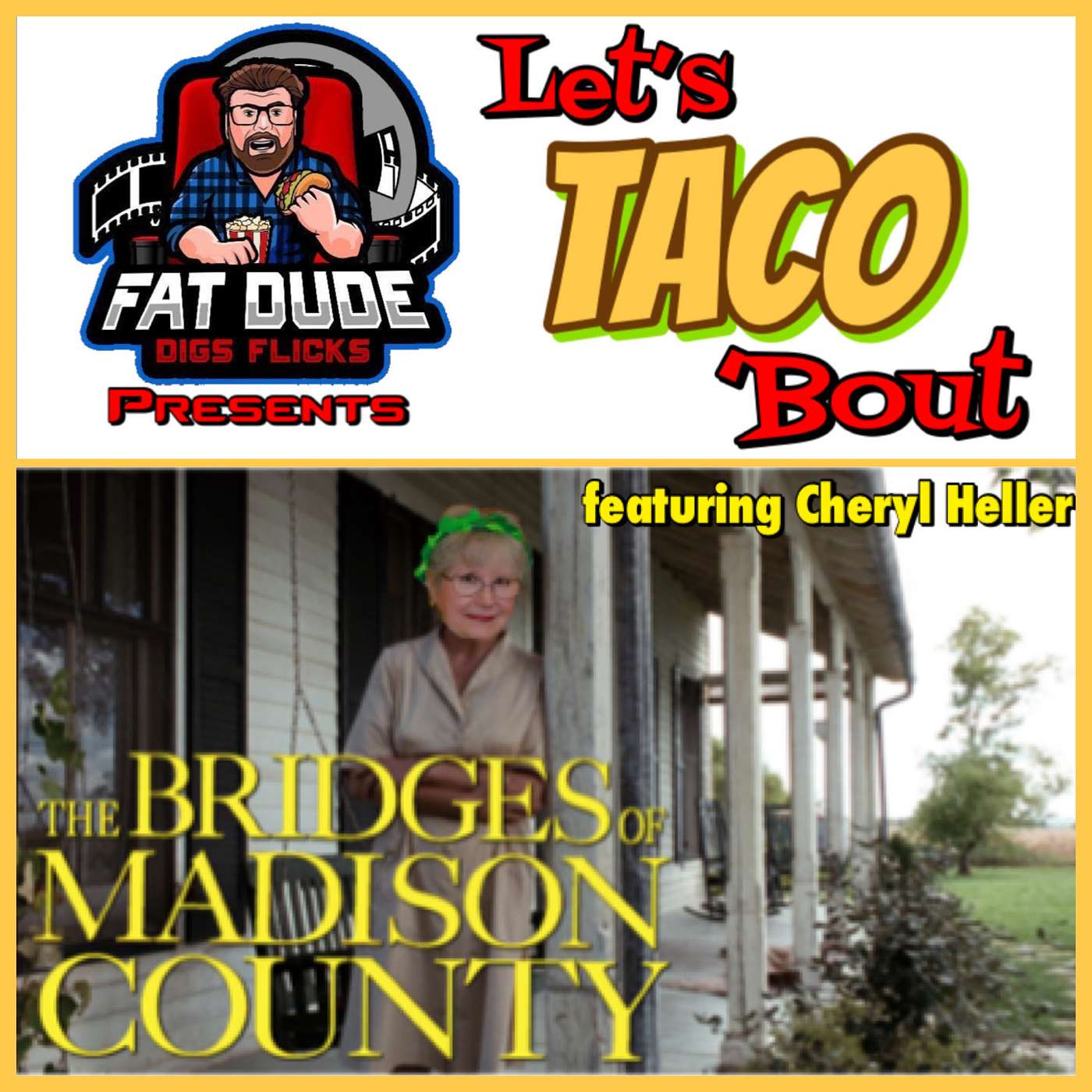 123. Let's Taco 'Bout The Bridges of Madison County featuring Cheri Heller episode artwork
