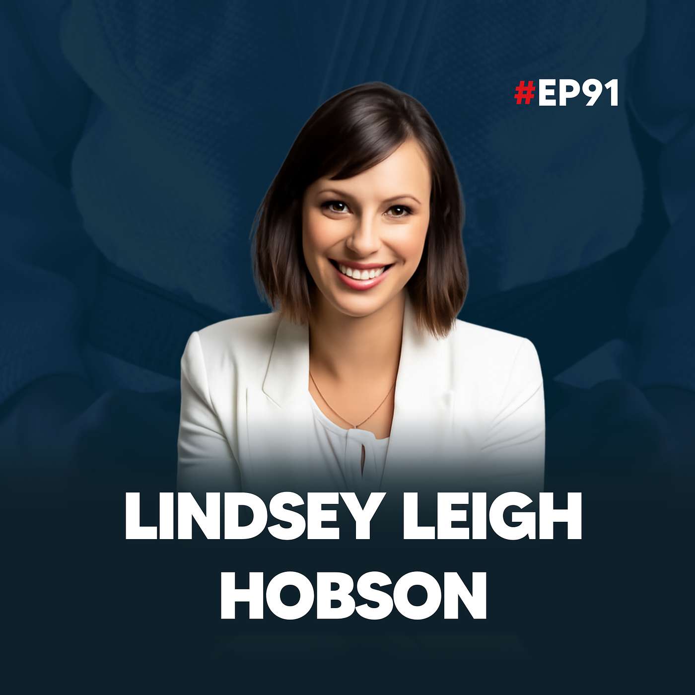Mentoring, Self-Leadership & Negotiation with LinkedIn Top Voice Lindsey Leigh Hobson