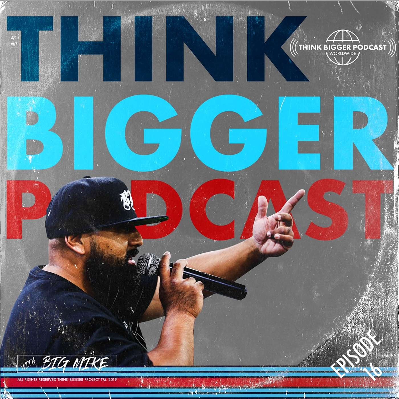 Think Bigger Podcast