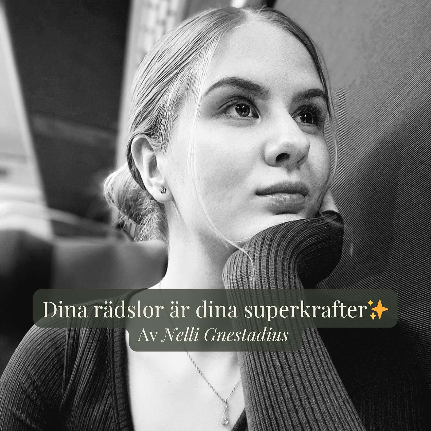 Dina rädslor är dina superkrafter✨