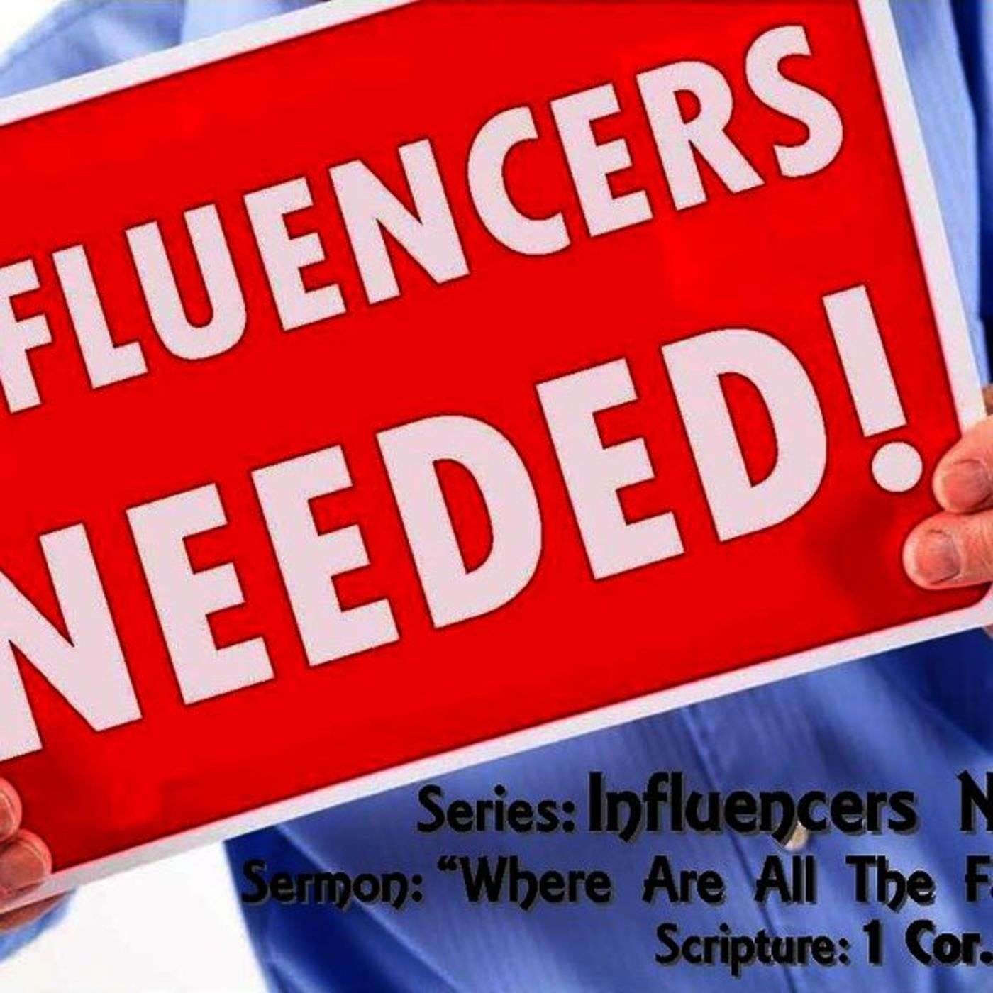Influencers Needed Part 1: Where Are All The Fathers?