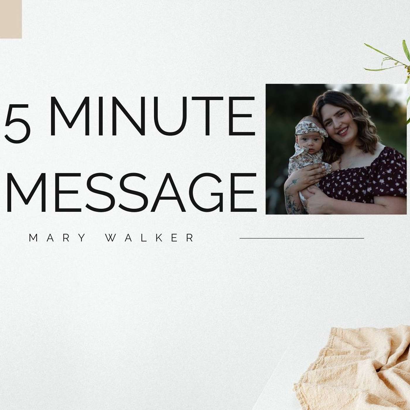 Mary Walker's 5 Minute Message episode artwork