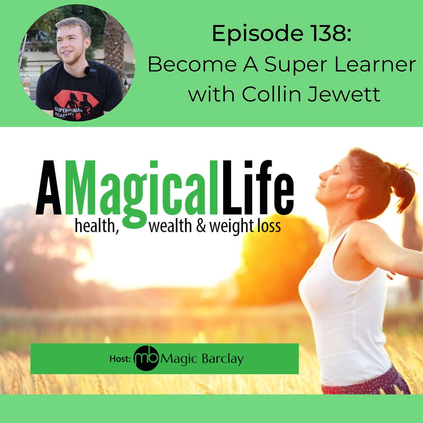 A Magical Life: Health, Wealth, and Weight Loss