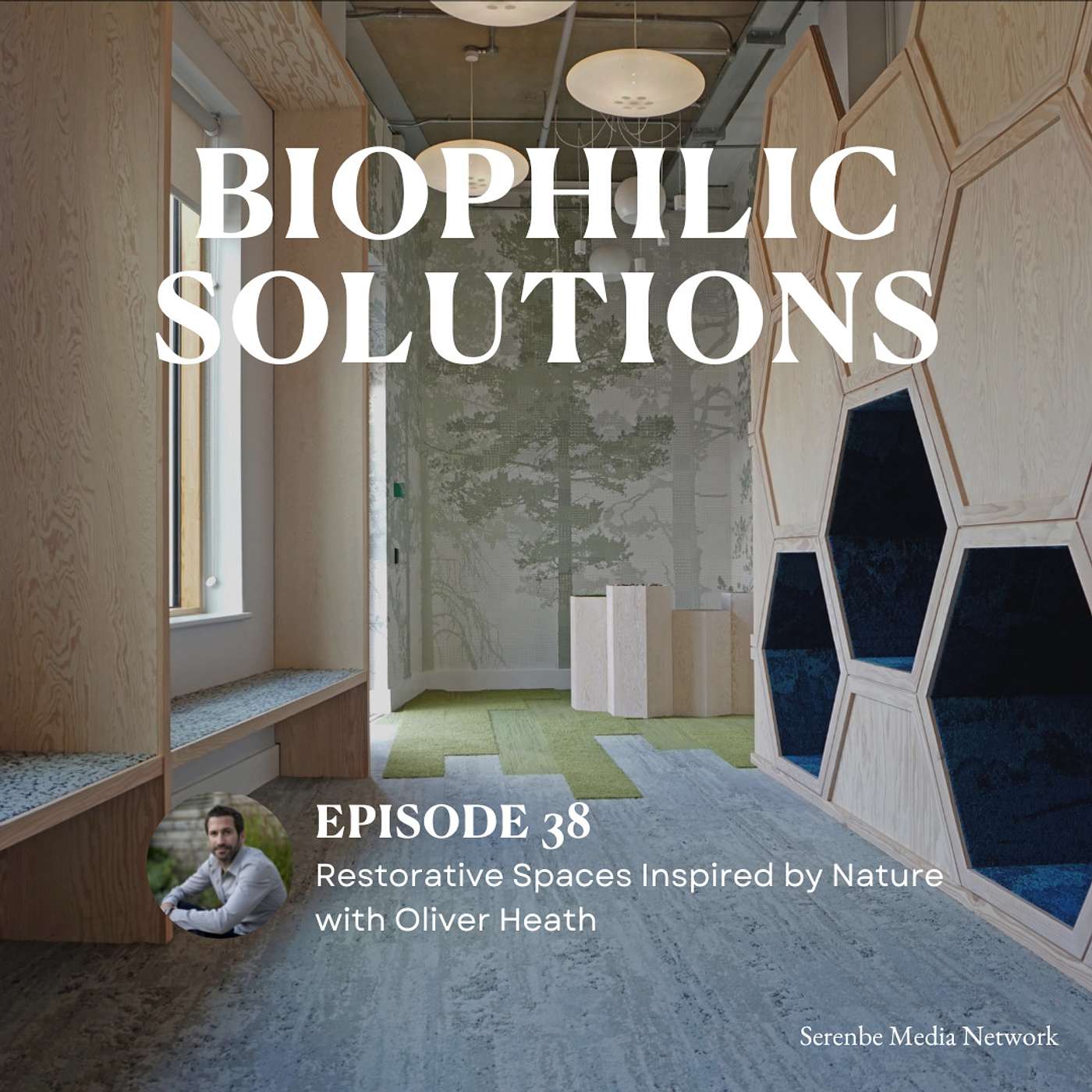 Restorative Spaces Inspired by Nature with Oliver Heath