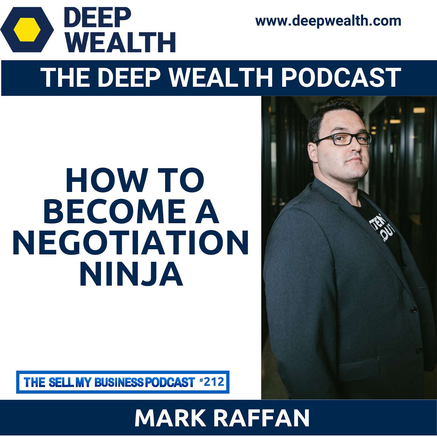 The Deep Wealth Podcast - Unlock Your Deep Wealth—In Business and Life