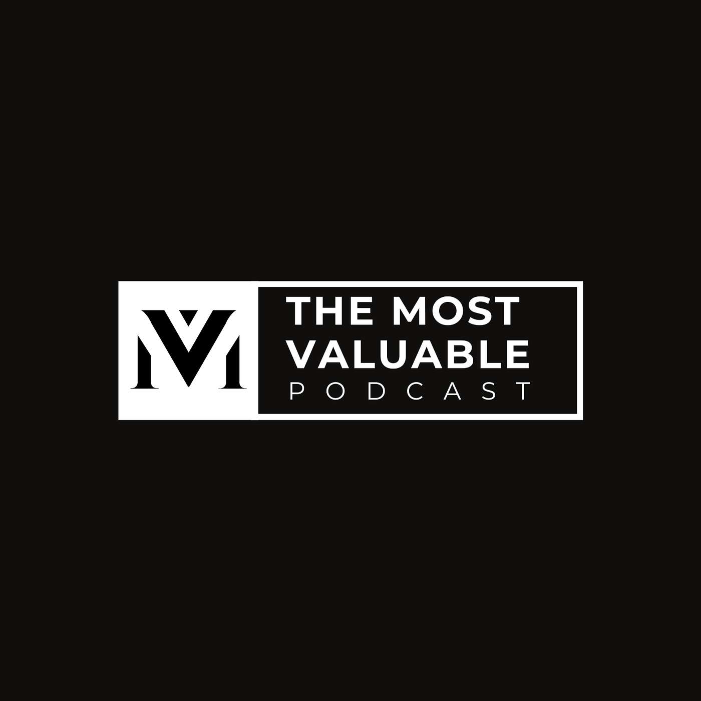 The Most Valuable Podcast with Marquise Voss