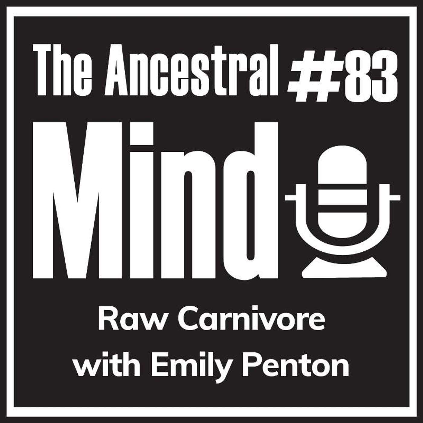 #83 – Raw Carnivore with Emily Penton