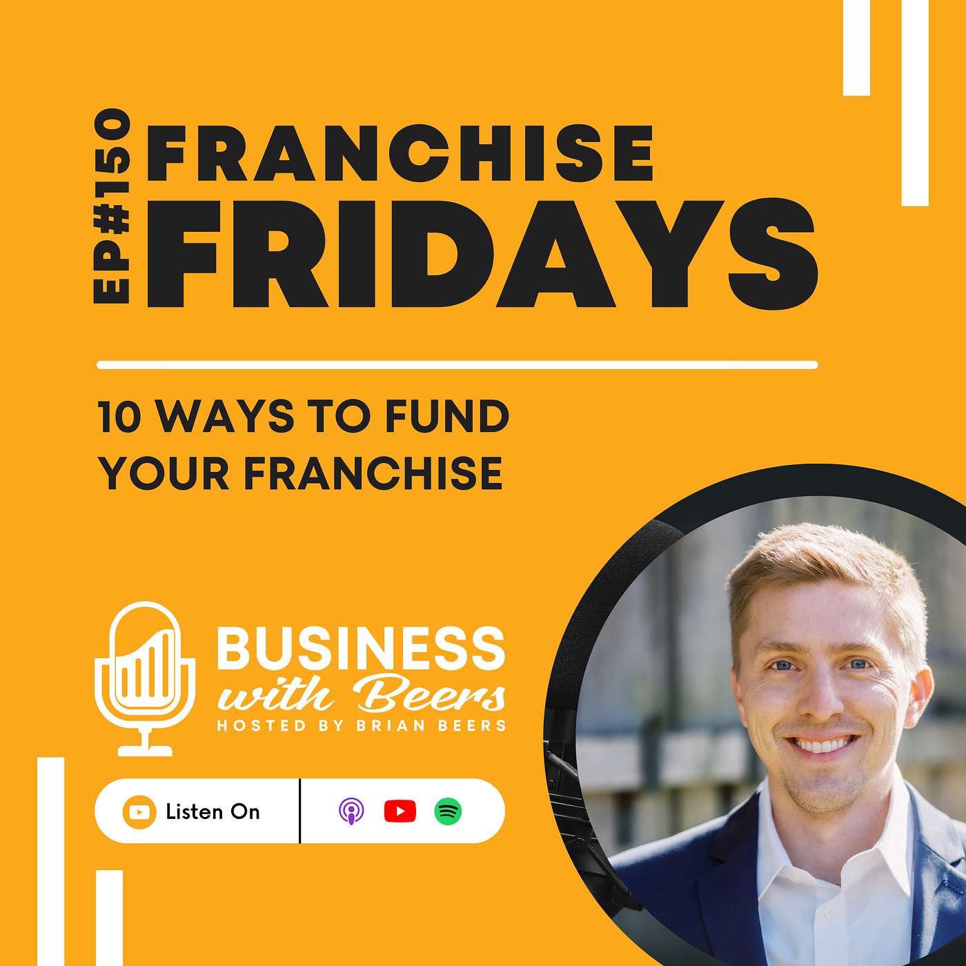 10 Ways to Fund Your Franchise | Ep 150