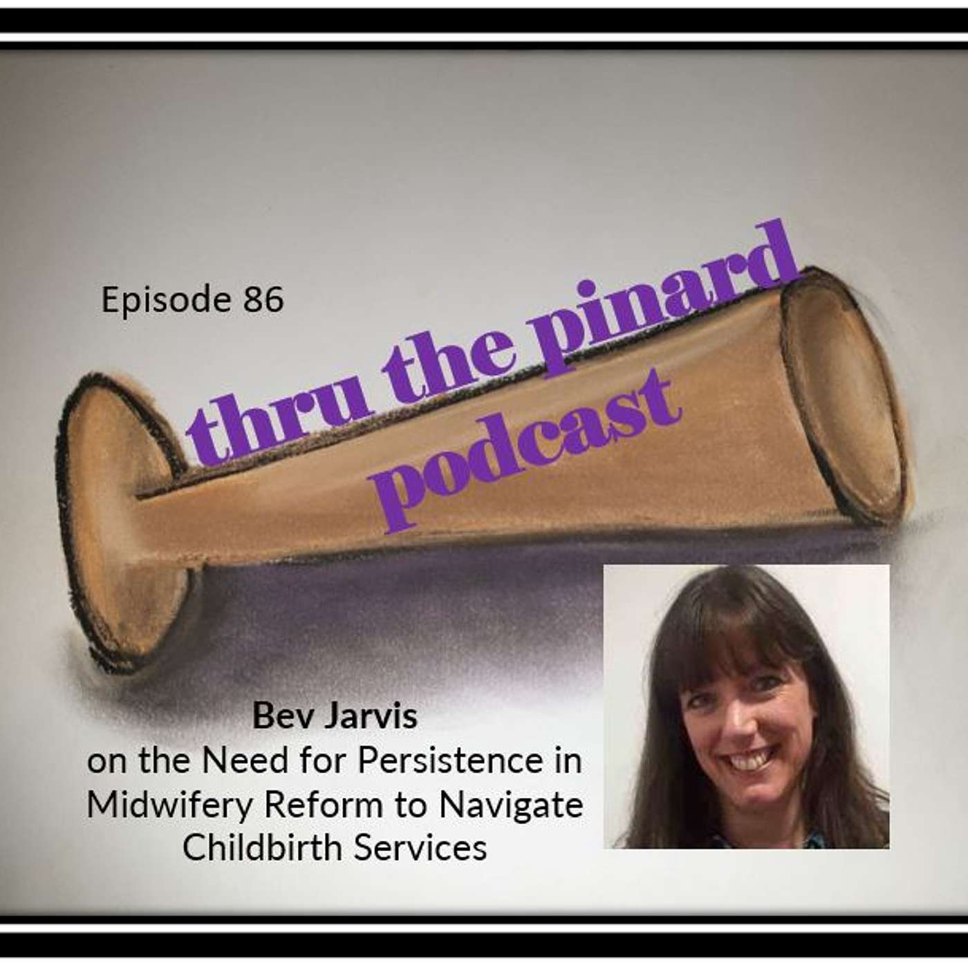 thru the pinard Podcast