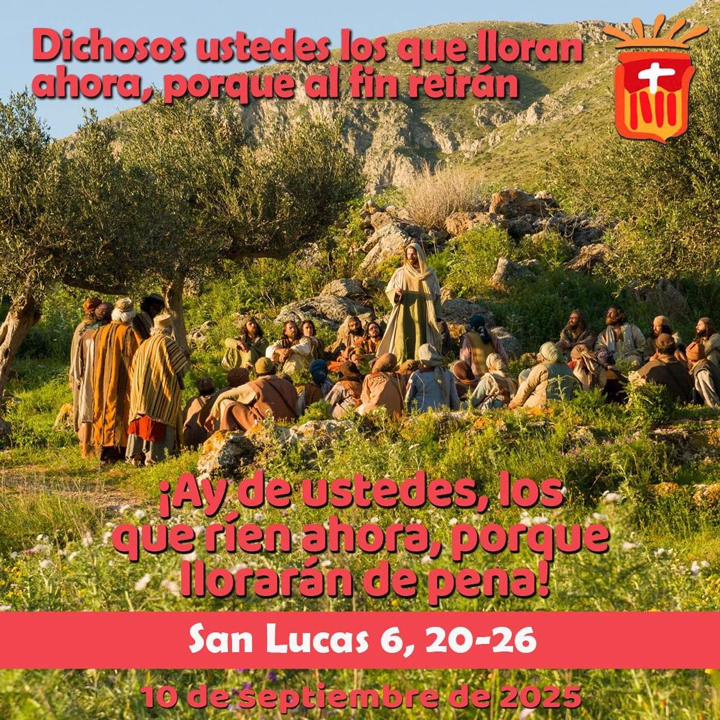 2025-09-10 San Lucas 6, 20-26: Miércoles XXIII Ordinario