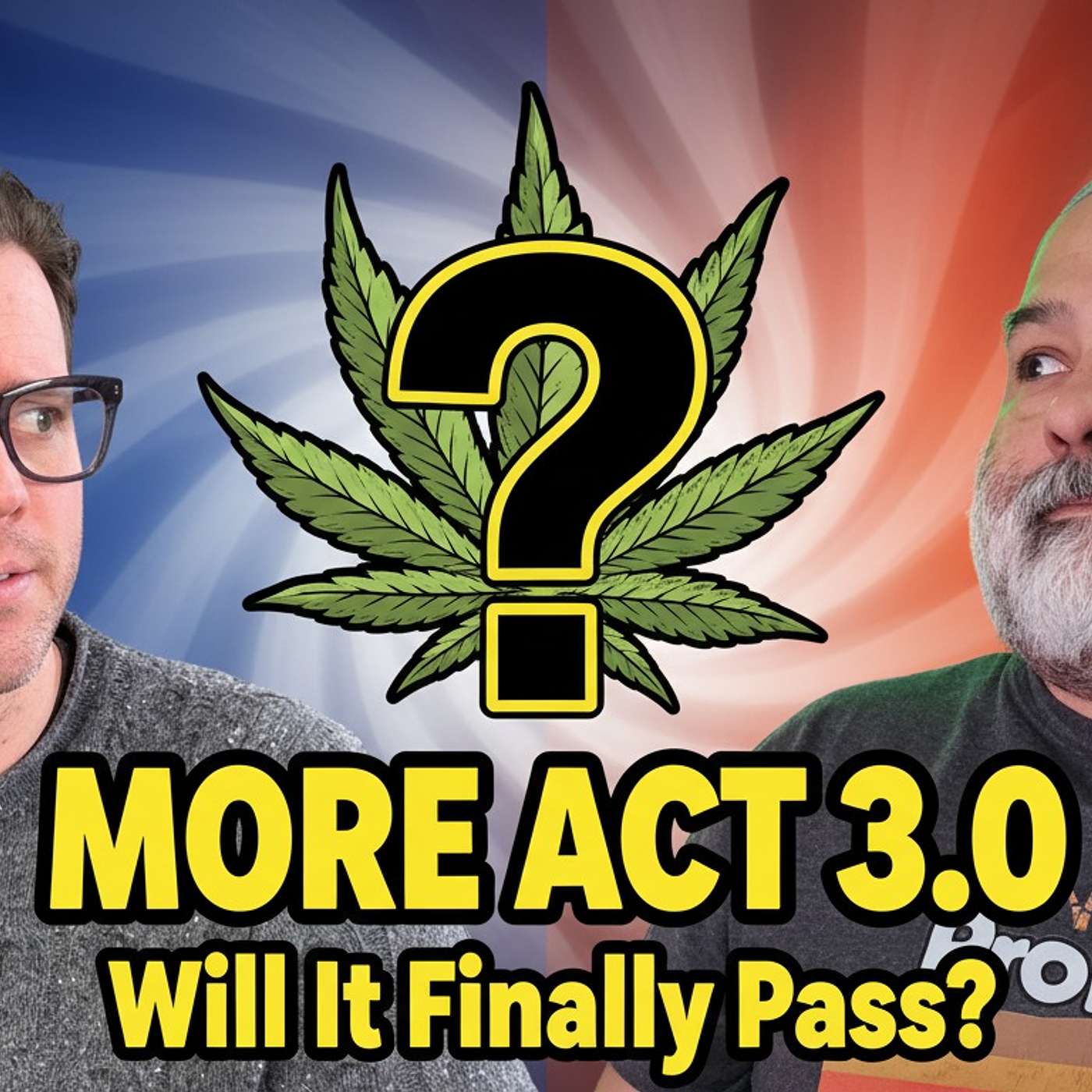 The MORE Act Returns, Rescheduling Rumors, and State Showdowns