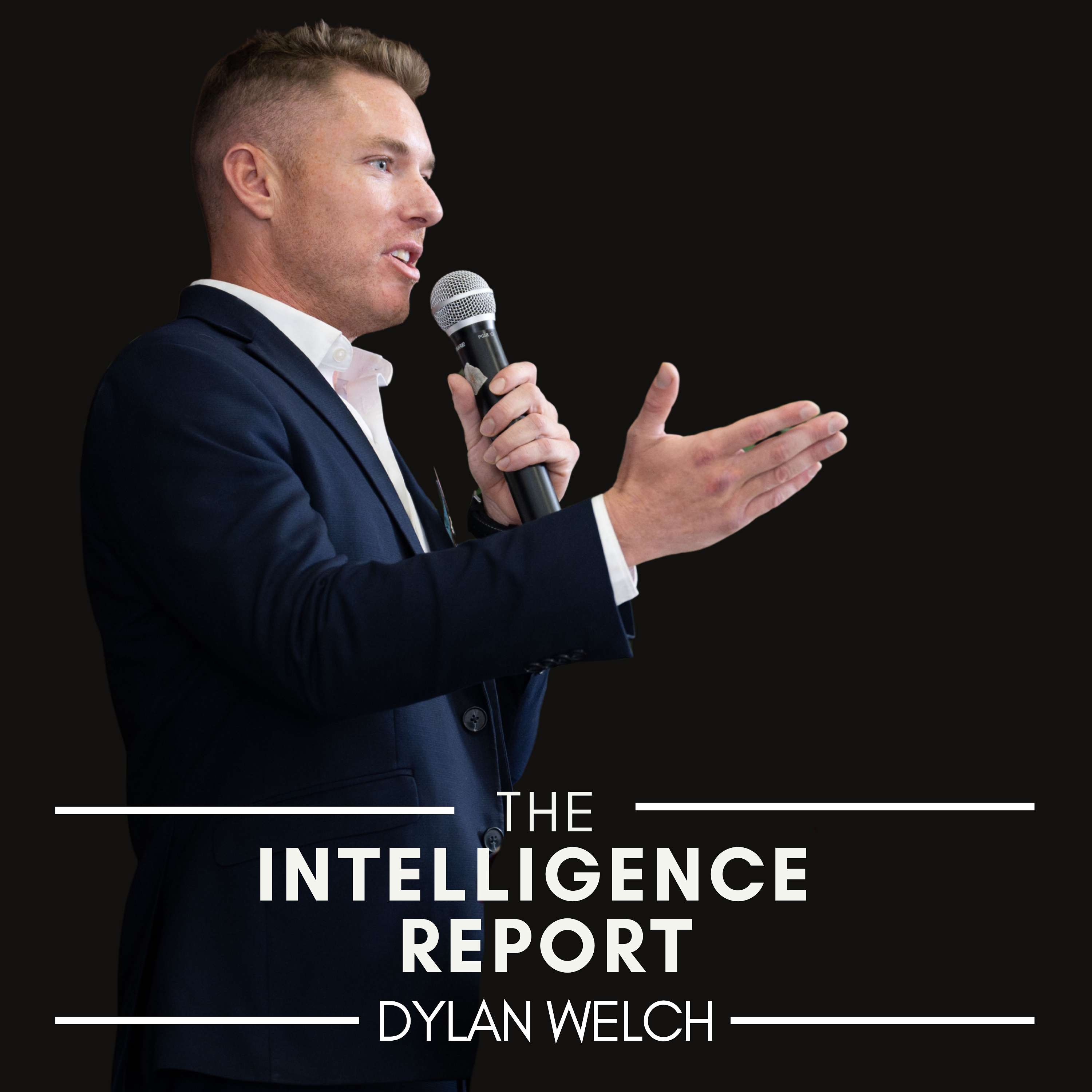 The Intelligence Report with Dylan Welch