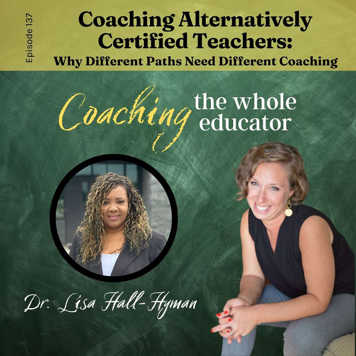#137: Coaching Alternatively Certified Teachers: Why Different Paths Need Different Coaching