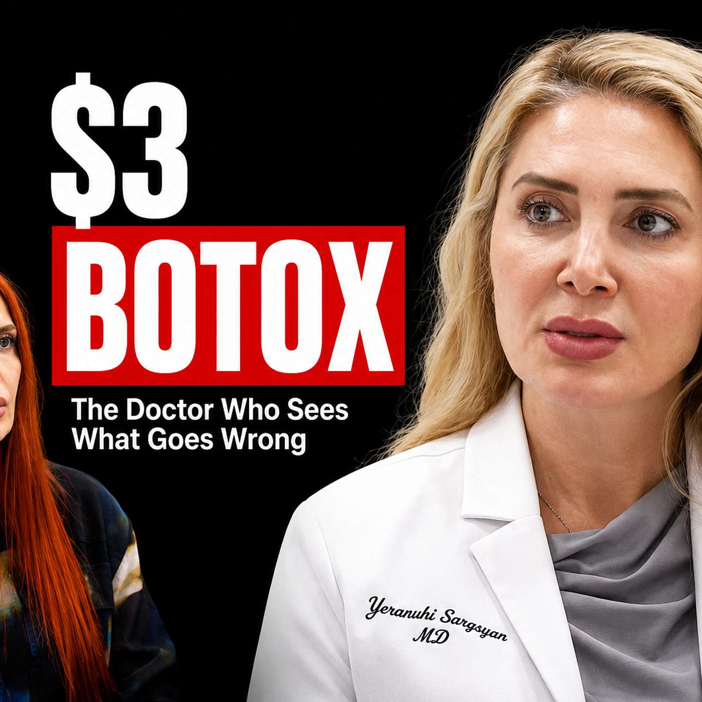 She's Seen Botox Blind People: An Aesthetic Doctor on the $3 Injections Destroying Faces episode artwork