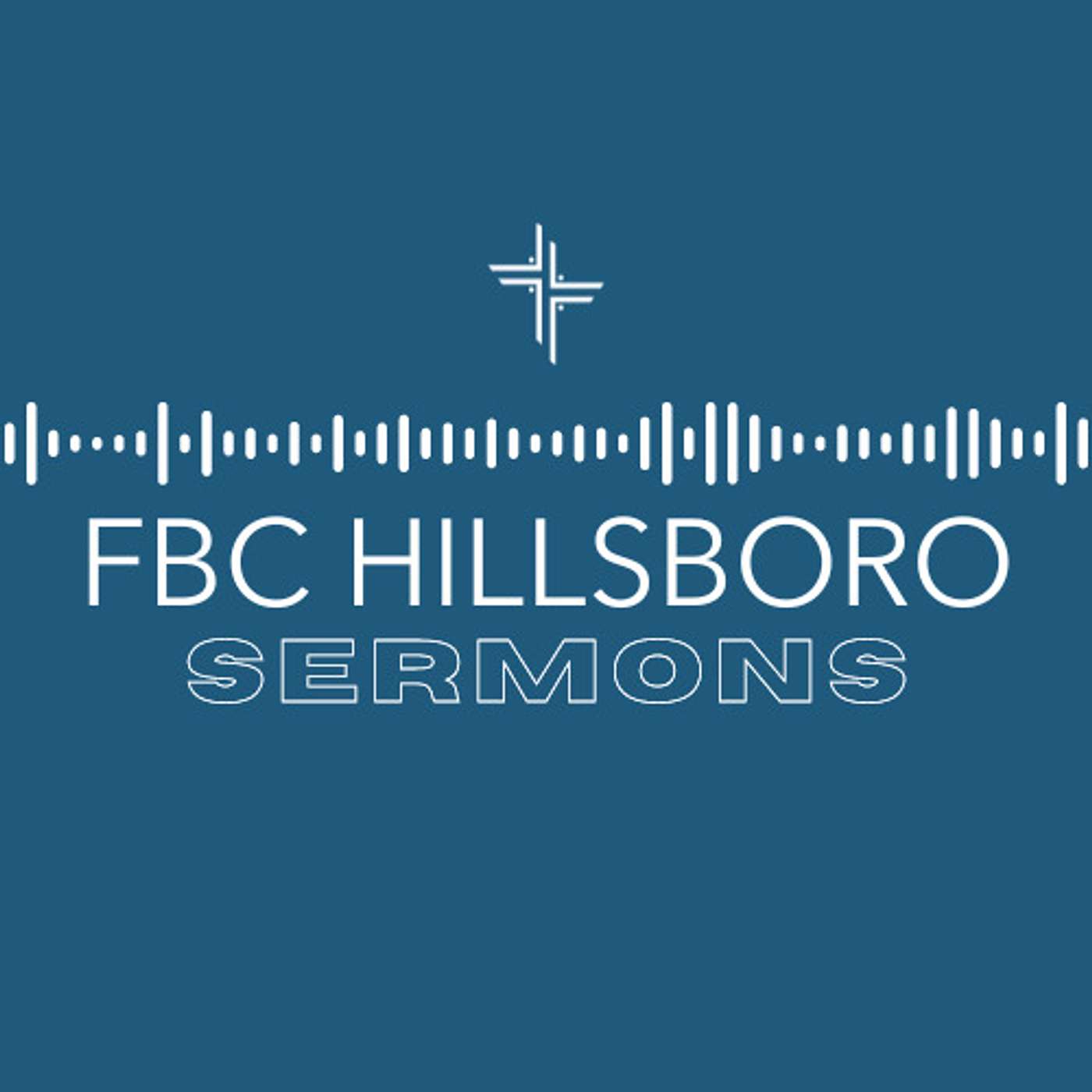 FBC Hillsboro Sermons