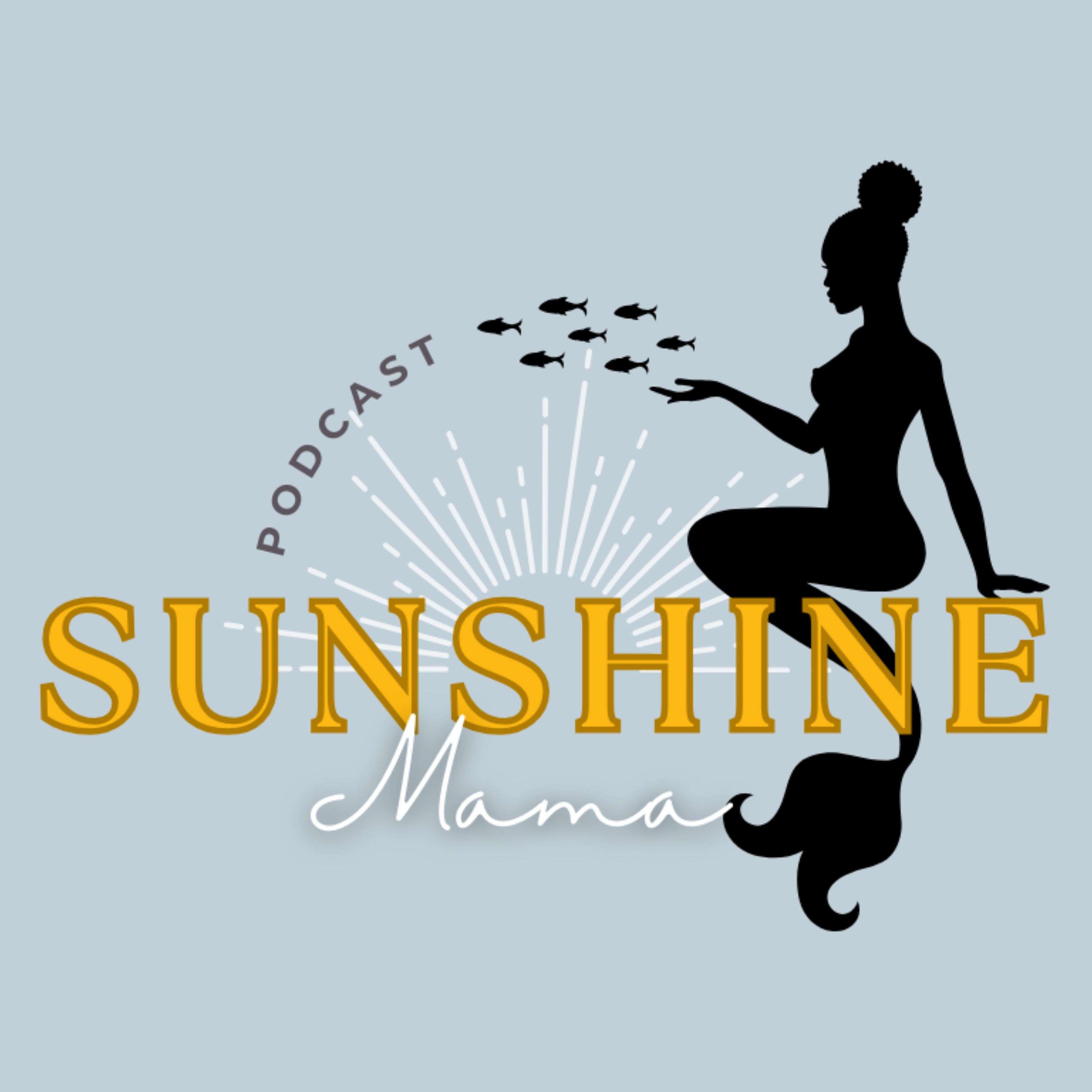 Sunshine Mama Podcast