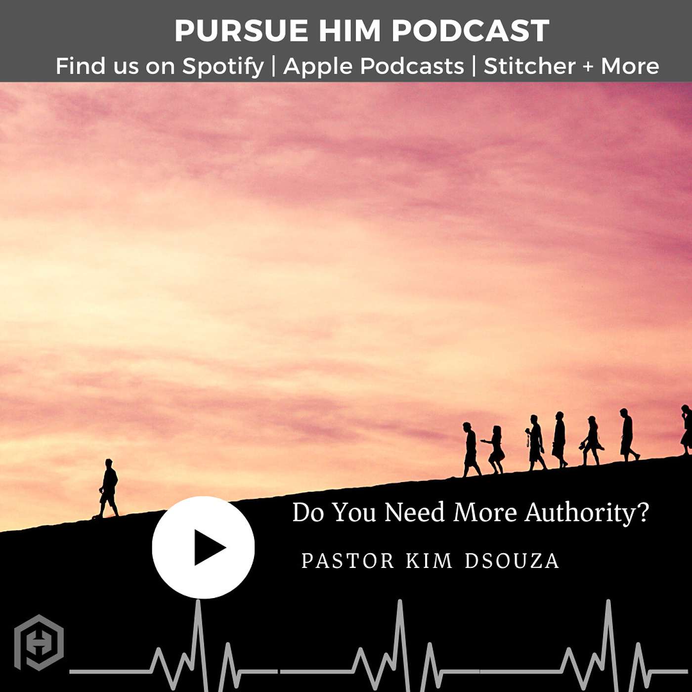 Pursue Him