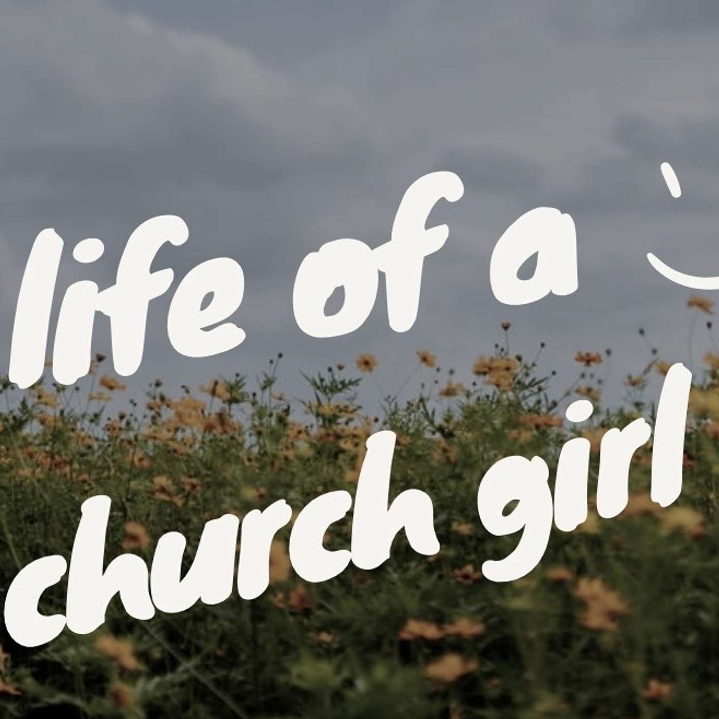 the life of church girl