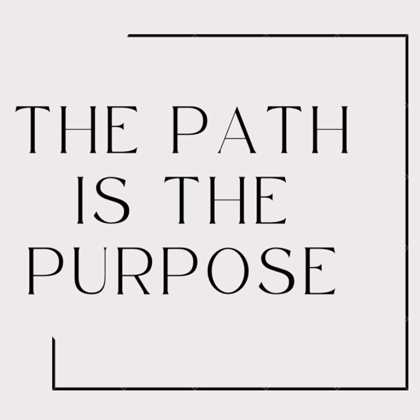 The Path is The Purpose cover art