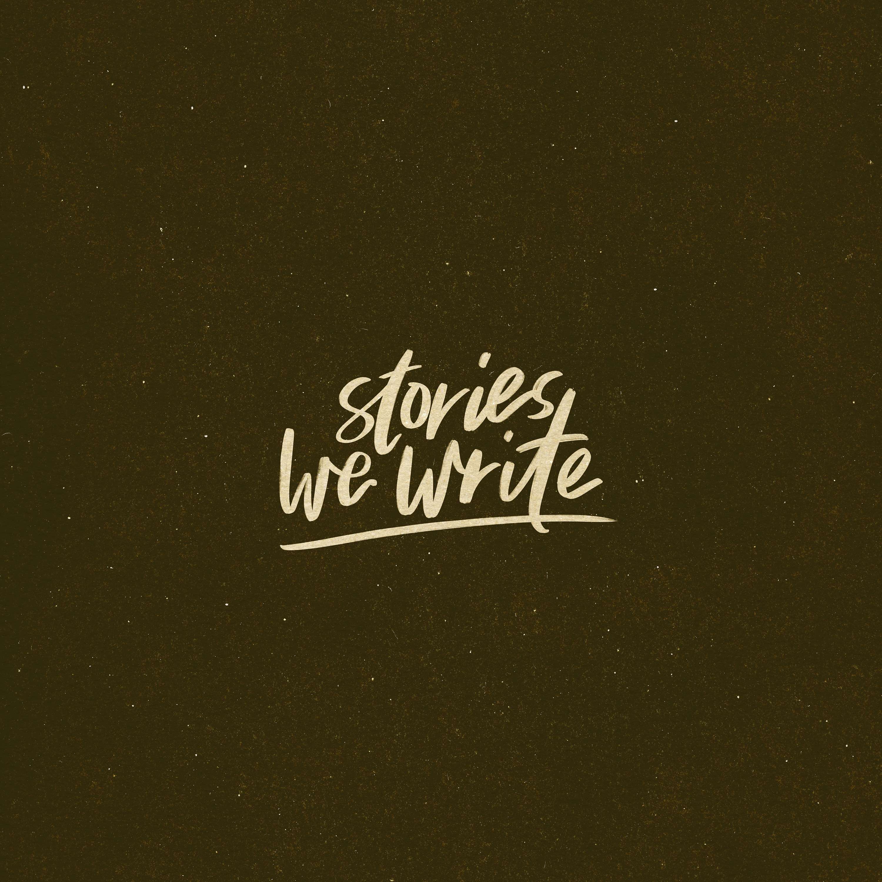stories we write