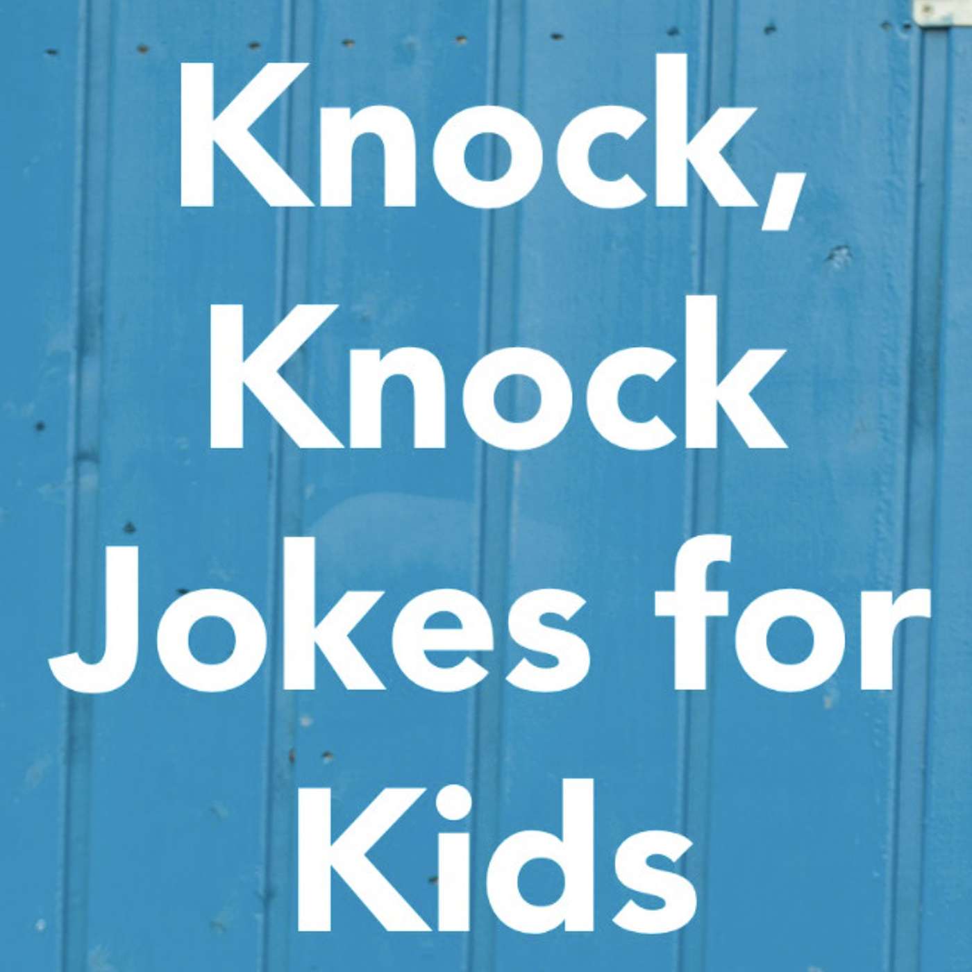 Knock, Knock Jokes! episode artwork