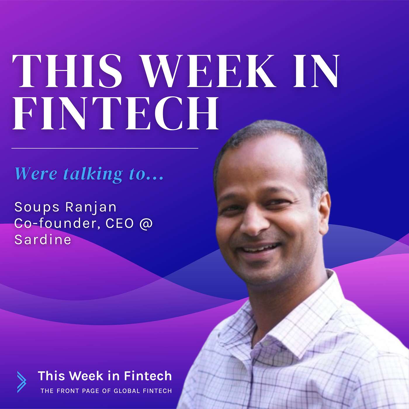 This Week in Fintech\'s Podcast