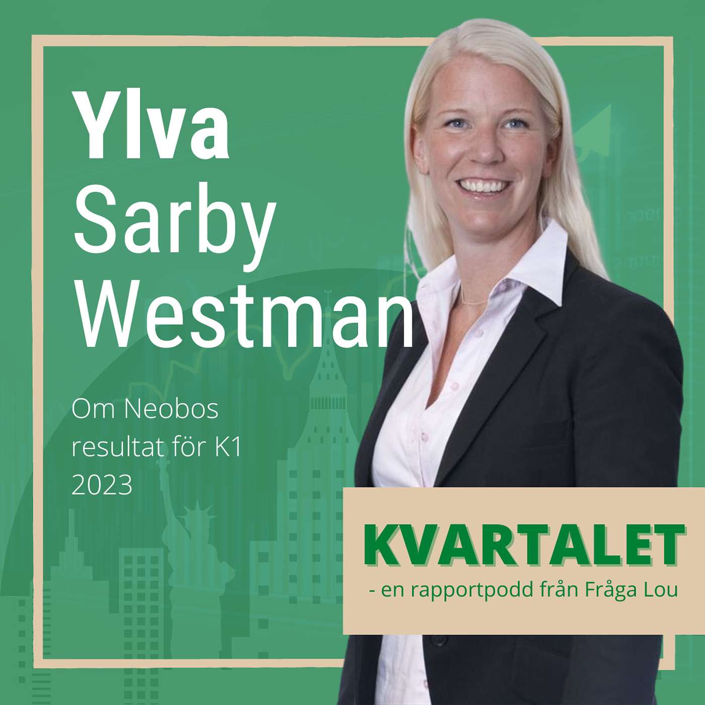 Kvartalet | Ylva Sarby Westman om Neobos K1 2023
